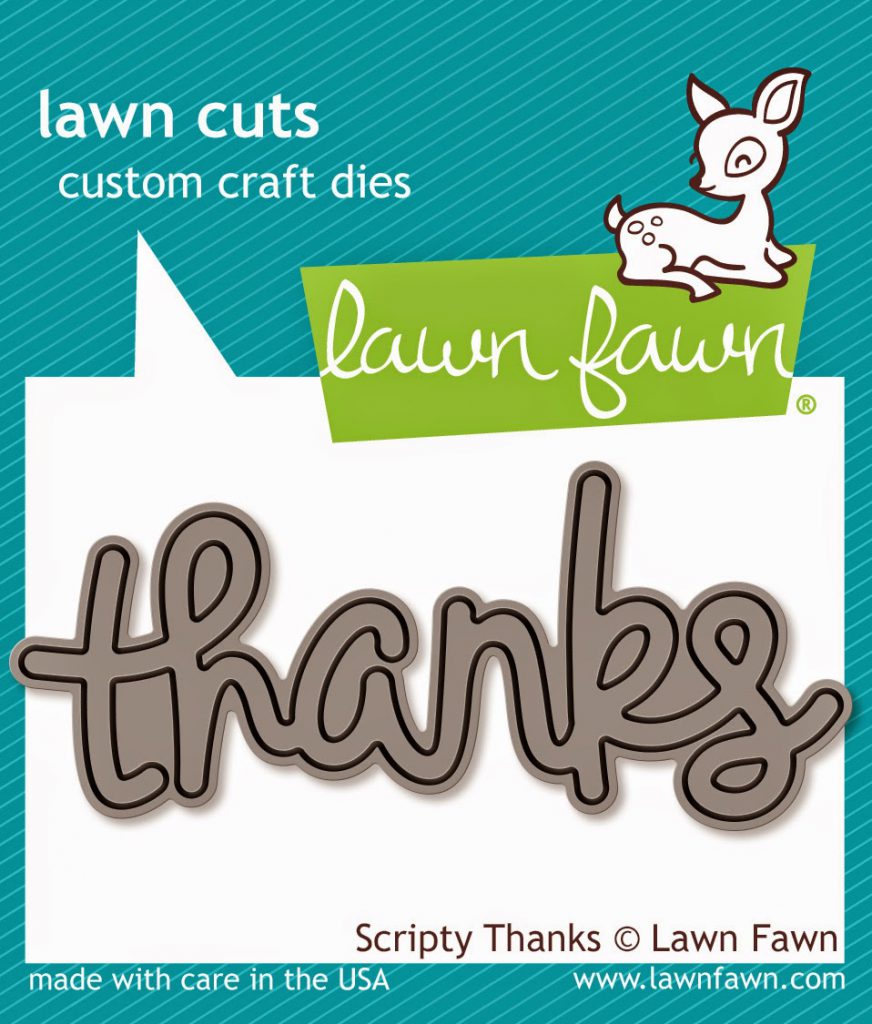 http://www.lawnfawn.com/products/scripty-thanks
