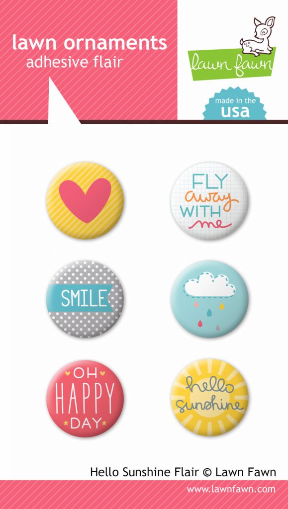 http://www.lawnfawn.com/collections/new-products/products/hello-sunshine-adhesive-flair