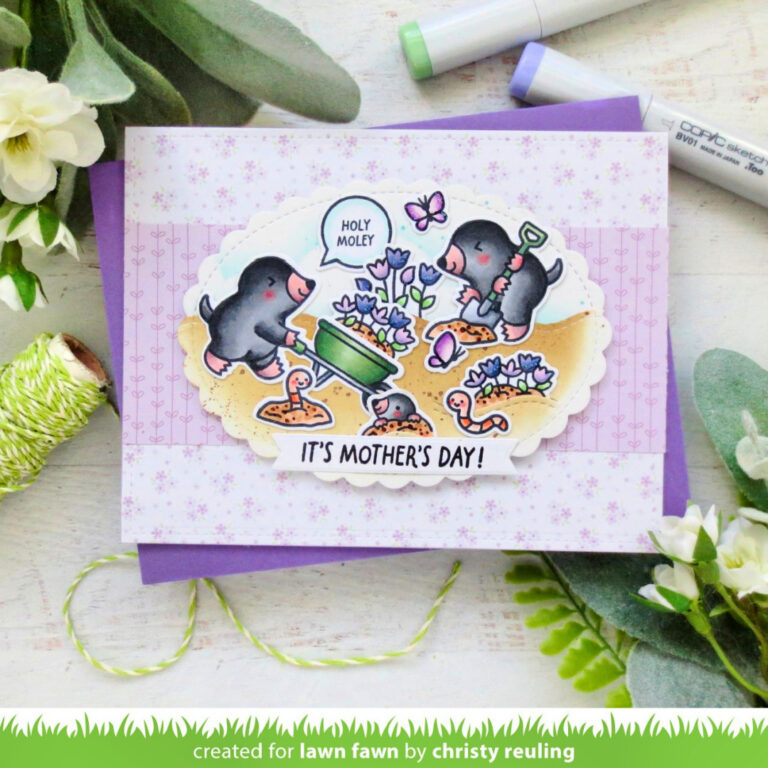 Lawn Fawn Video {2.21.26} Christy's Mother's Day Card with A Mole